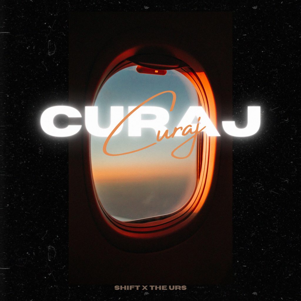 Shift si The Urs - Curaj